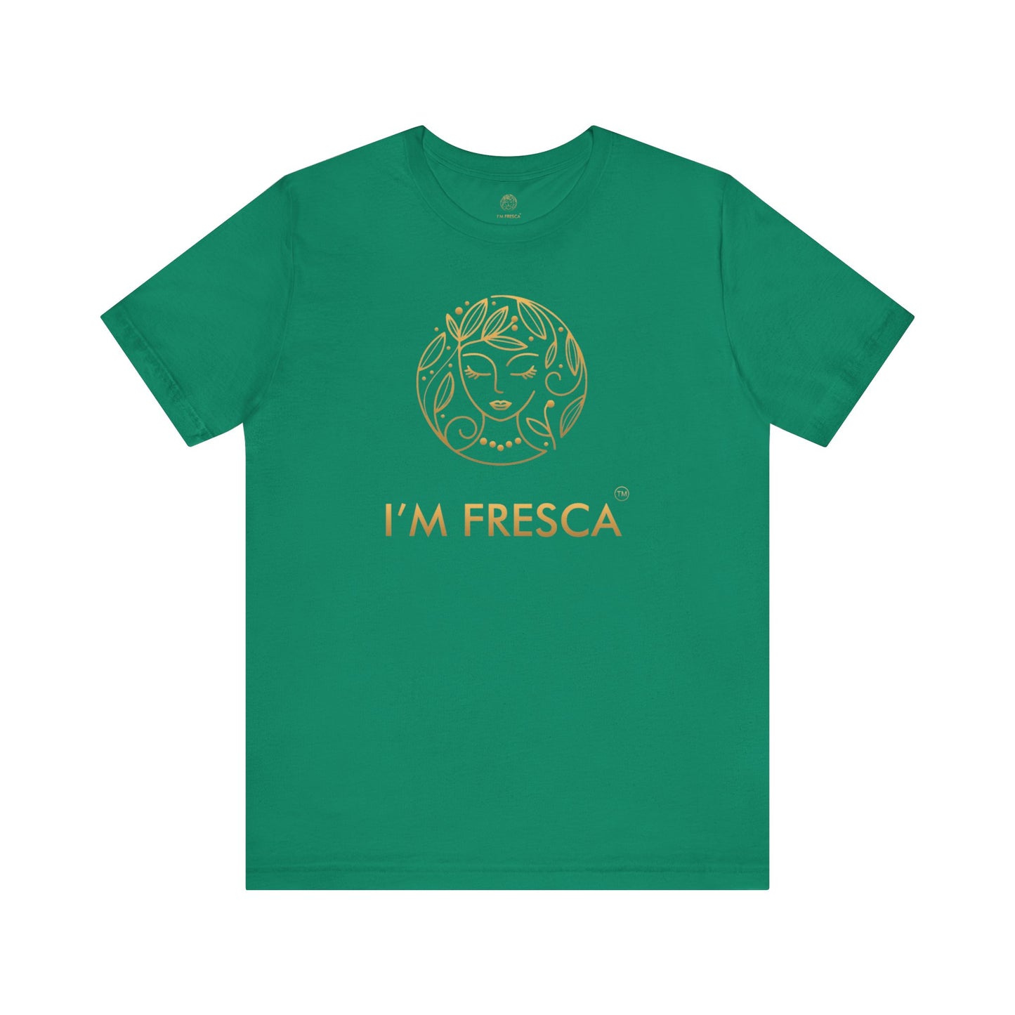 I'M FRESCA®️ Short Sleeve Tee