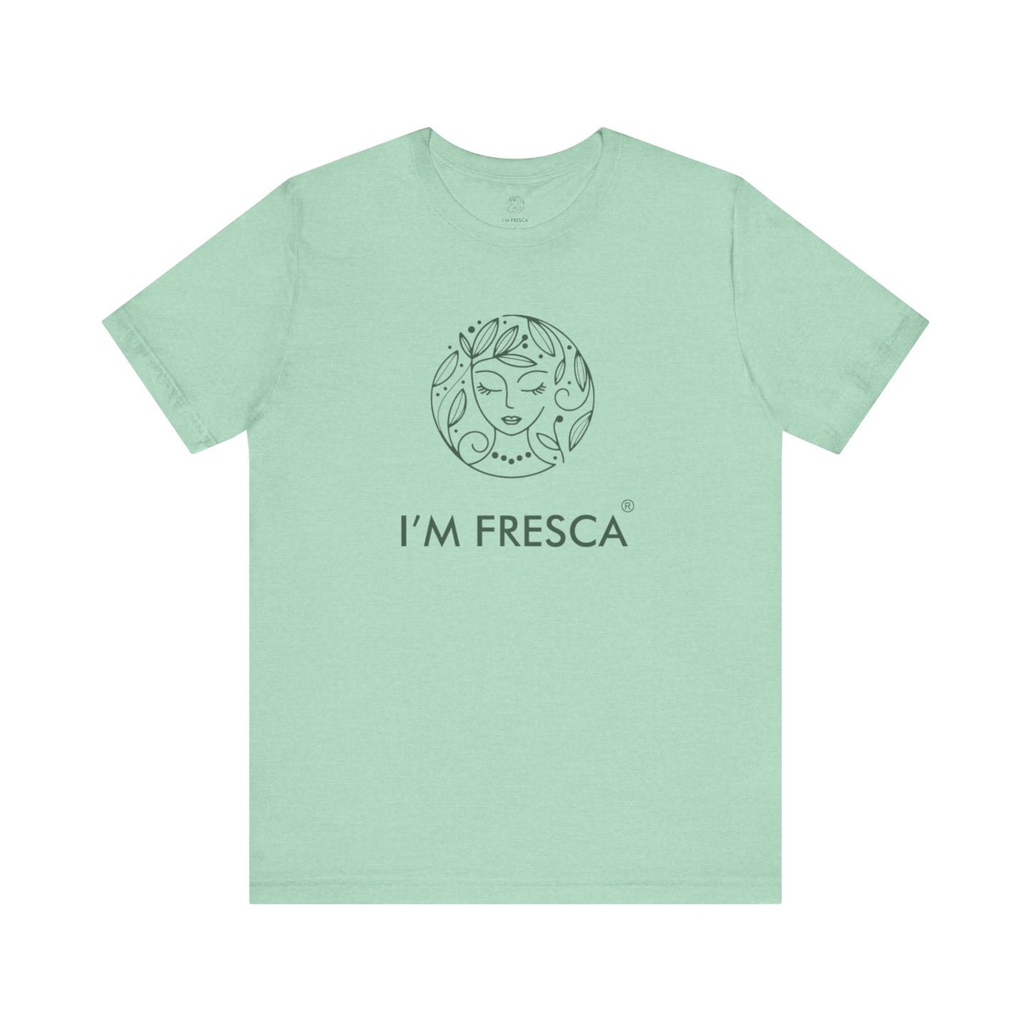 I'M FRESCA®️ Short Sleeve Tee *SPRING LINE UP*
