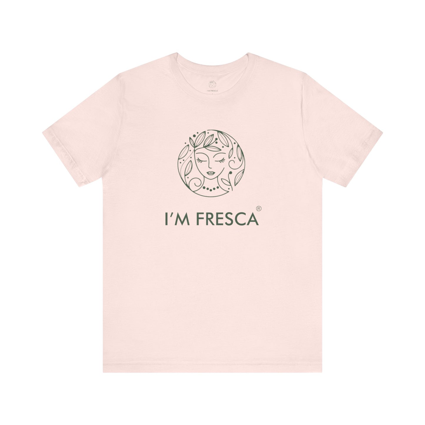 I'M FRESCA®️ Short Sleeve Tee *SPRING LINE UP*