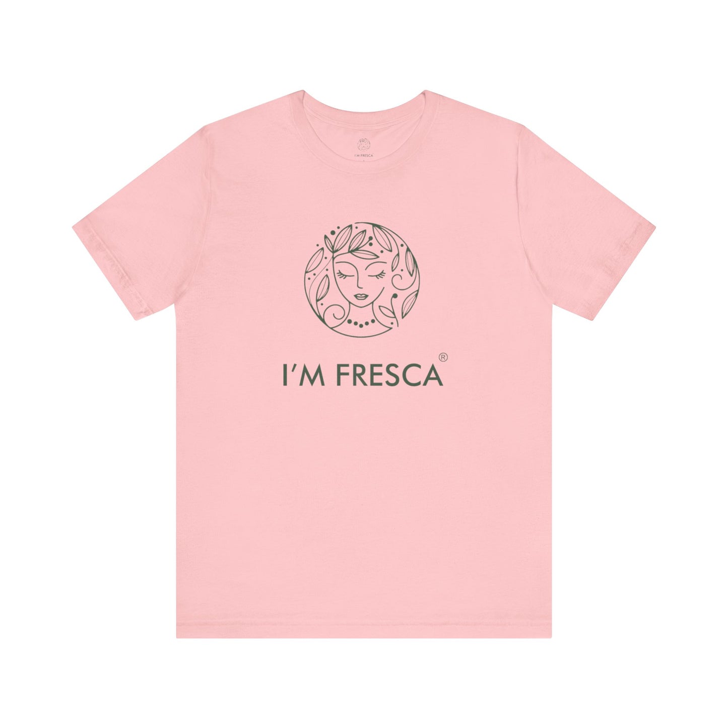 Camiseta de manga corta I'M FRESCA®️ *LÍNEA DE PRIMAVERA*