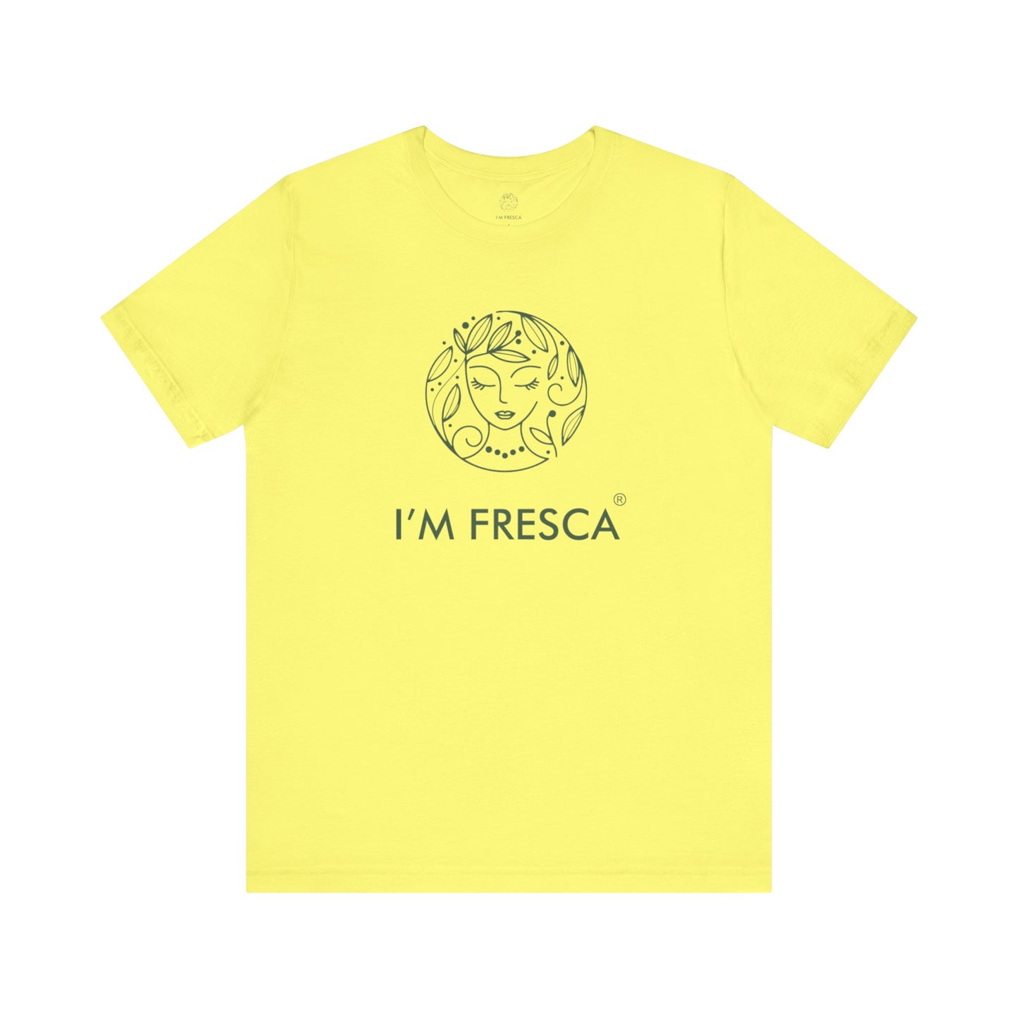 I'M FRESCA®️ Short Sleeve Tee             *SPRING LINE UP*