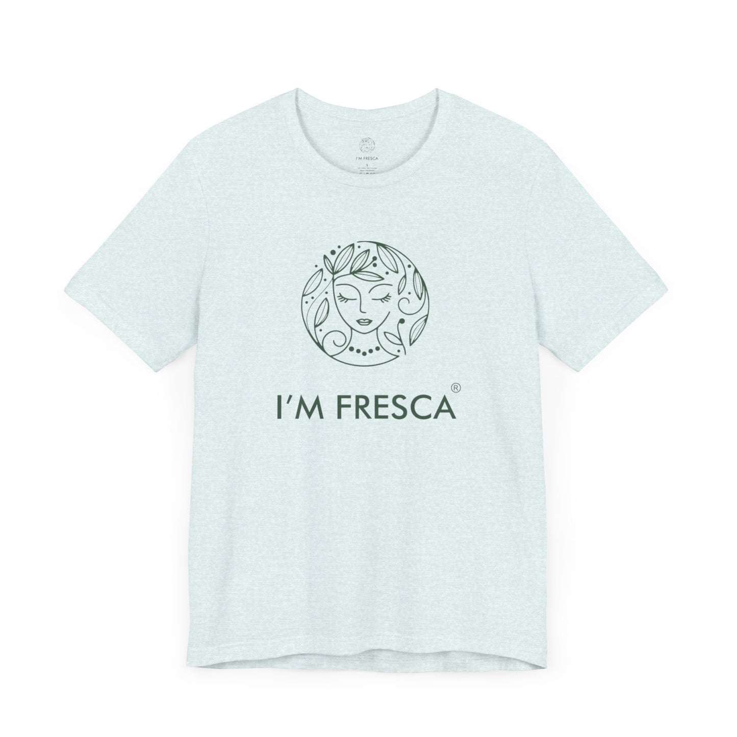 I'M FRESCA®️ Short Sleeve Tee             *SPRING LINE UP*