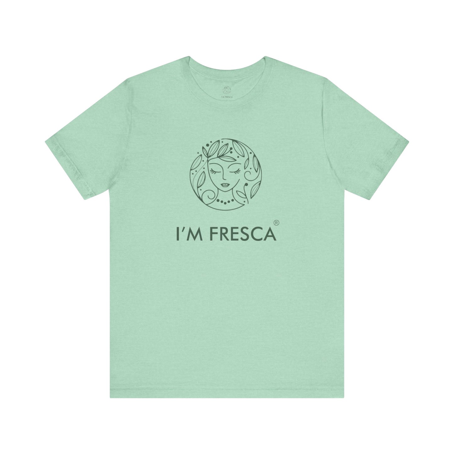 Camiseta de manga corta I'M FRESCA®️ *LÍNEA DE PRIMAVERA*