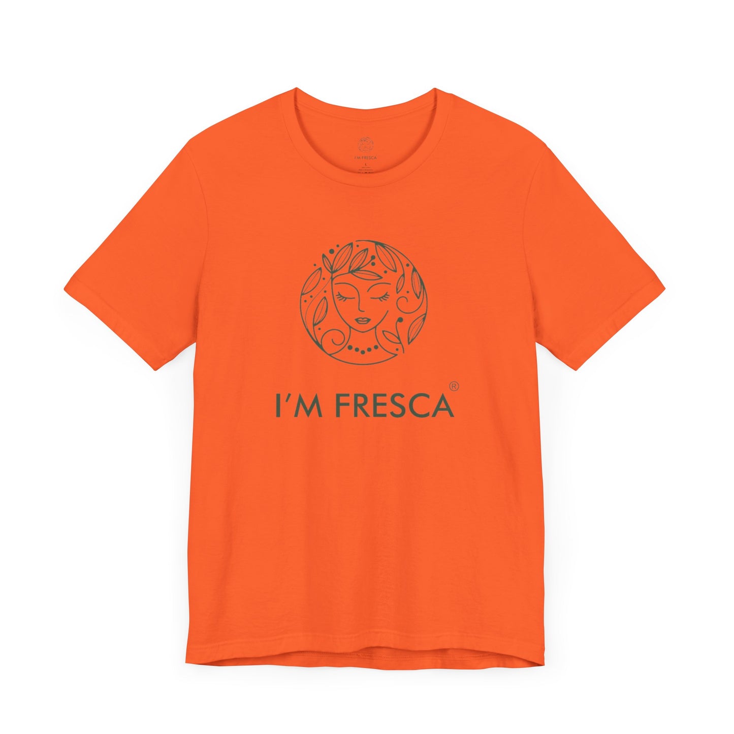 I'M FRESCA®️ Short Sleeve Tee             *SPRING LINE UP*