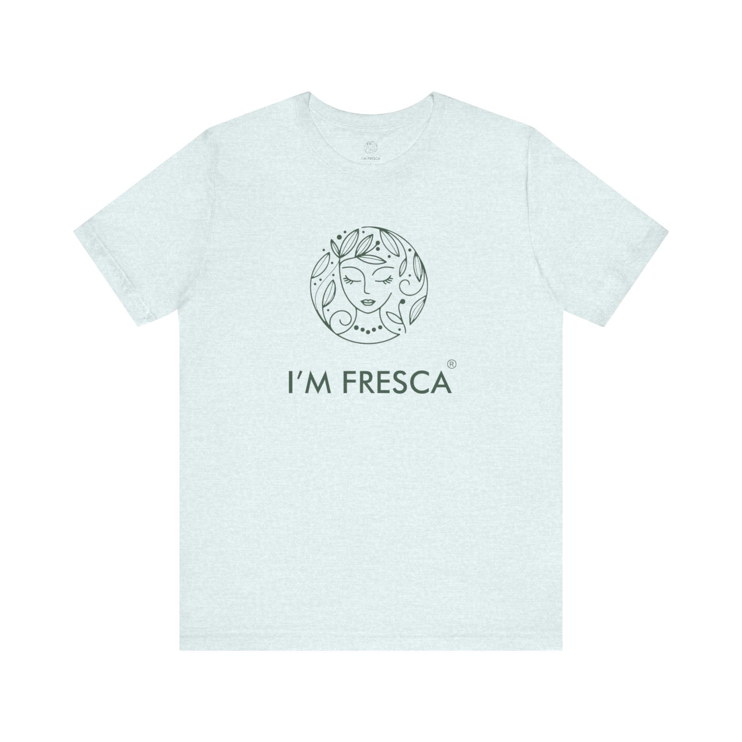 Camiseta de manga corta I'M FRESCA®️ *LÍNEA DE PRIMAVERA*